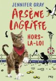 ARSÈNE LAGRIFFE HORS-LA-LOI