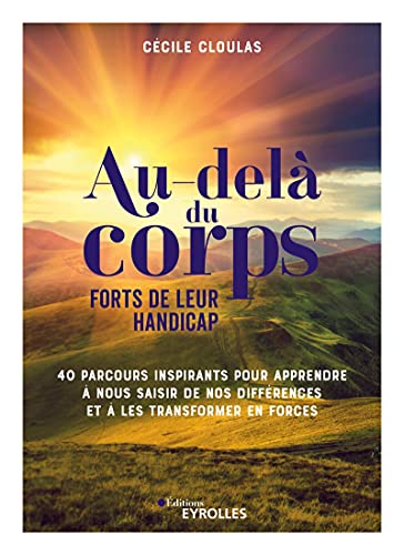 AU-DELÀ DU CORPS, FORTS DE LEUR HANDICAP