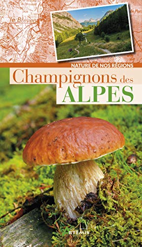 CHAMPIGNONS DES ALPES