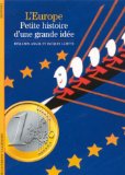 L'EUROPE PETITE HISTOIRE D'UNE GRANDE IDEE