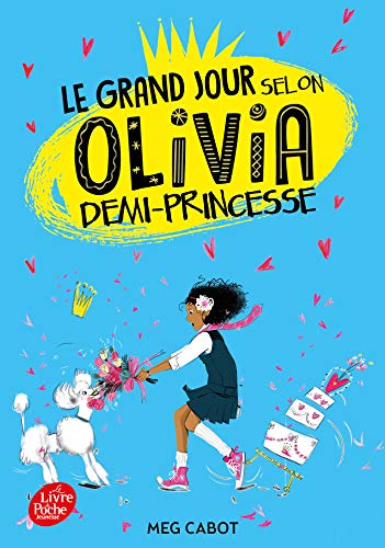 LE GRAND JOUR SELON OLIVIA DEMI-PRINCESSE