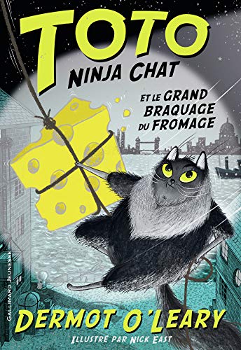TOTO NINJA CHAT ET LE GRAND BRAQUAGE DU FROMAGE