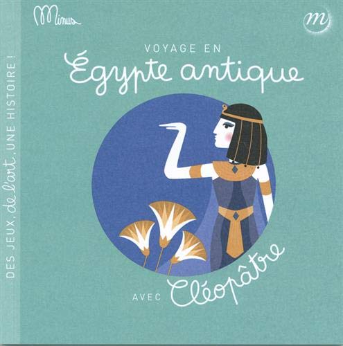VOYAGE EN ÉGYPTE ANTIQUE AVEC CLÉOPÂTRE